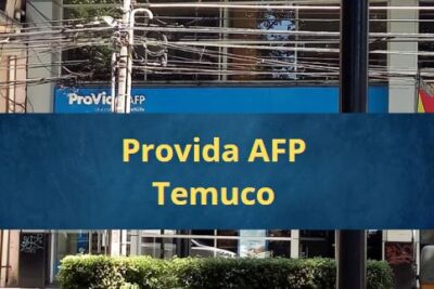 Provida AFP Temuco Sucursales, horarios de atención y teléfono